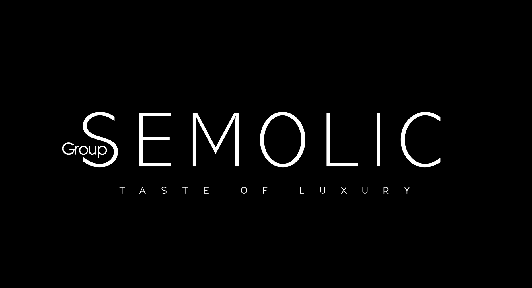 SEMOLIC Group — Taste of luxury